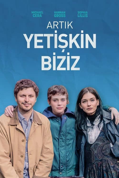 Artık Yetişkin Biziz izle