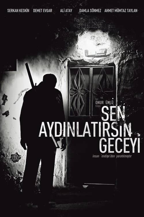 Sen Aydinlatirsin Geceyi izle