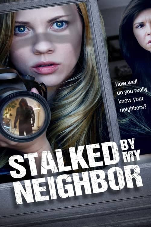 Stalked by My Neighbor izle