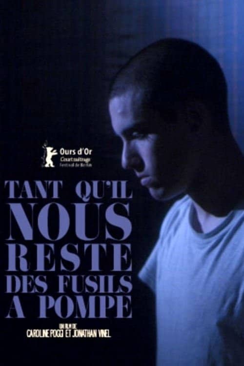Tant qu'il nous reste des fusils à pompe izle