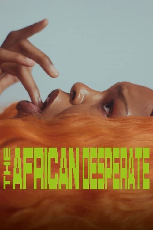 The African Desperate izle