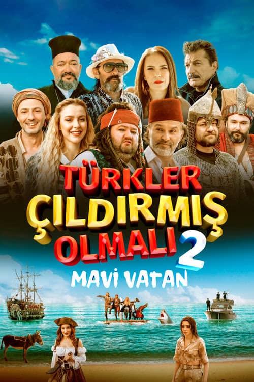 Türkler Çıldırmış Olmalı 2: Mavi Vatan izle