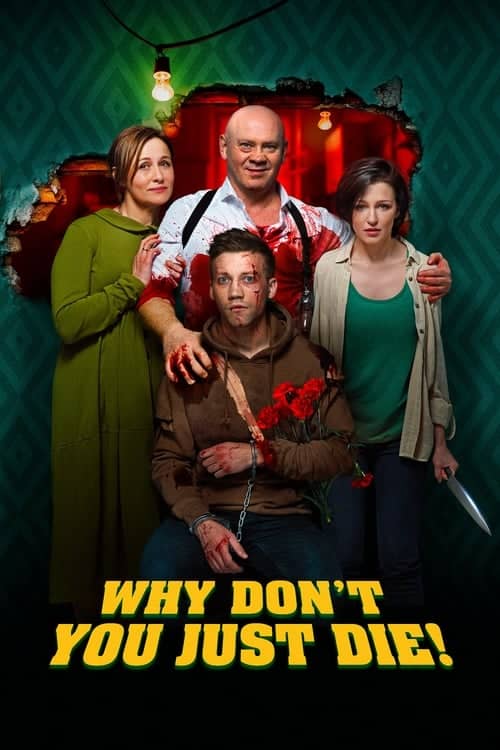 Why Don't You Just Die! izle
